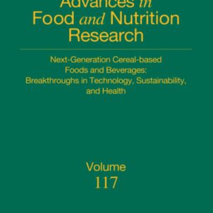 Next-Generation Cereal-Based Foods and Beverages: Breakthroughs in Technology