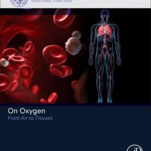 On Oxygen: From Air to Tissues (Fundamentals of Physiology)