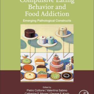 Compulsive Eating Behavior and Food Addiction: Emerging Pathological Constructs