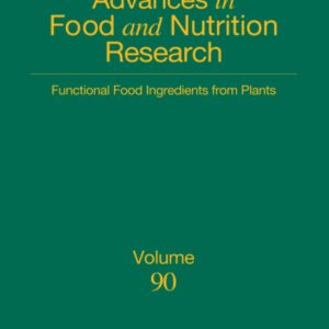 Functional Food Ingredients from Plants (Volume 90) (Advances in Food and Nutrition Research