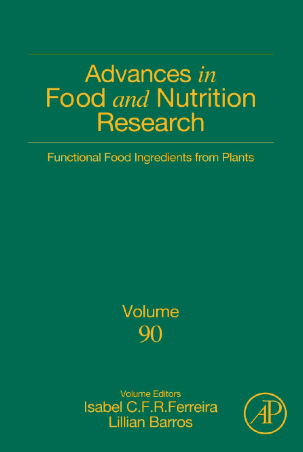 Functional Food Ingredients from Plants (Volume 90) (Advances in Food and Nutrition Research