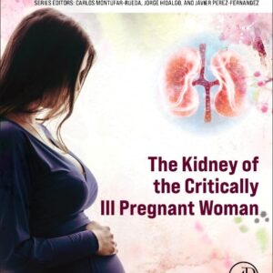 The Kidney of the Critically Ill Pregnant Woman (Critical Care in Obstetrics)