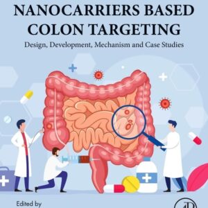 Nanocarriers Based Colon Targeting: Design