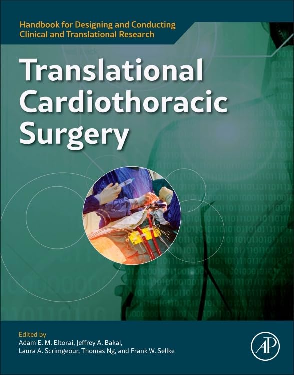 Translational Cardiothoracic Surgery (Handbook for Designing and Conducting Clinical and Translational Research)