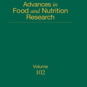 Advances in Food and Nutrition Research (Volume 102)