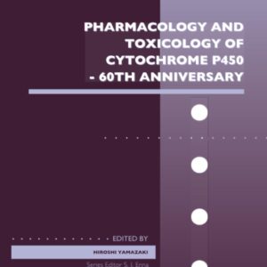 Pharmacology and Toxicology of Cytochrome P450 - 60th Anniversary (Volume 95) (Advances in Pharmacology