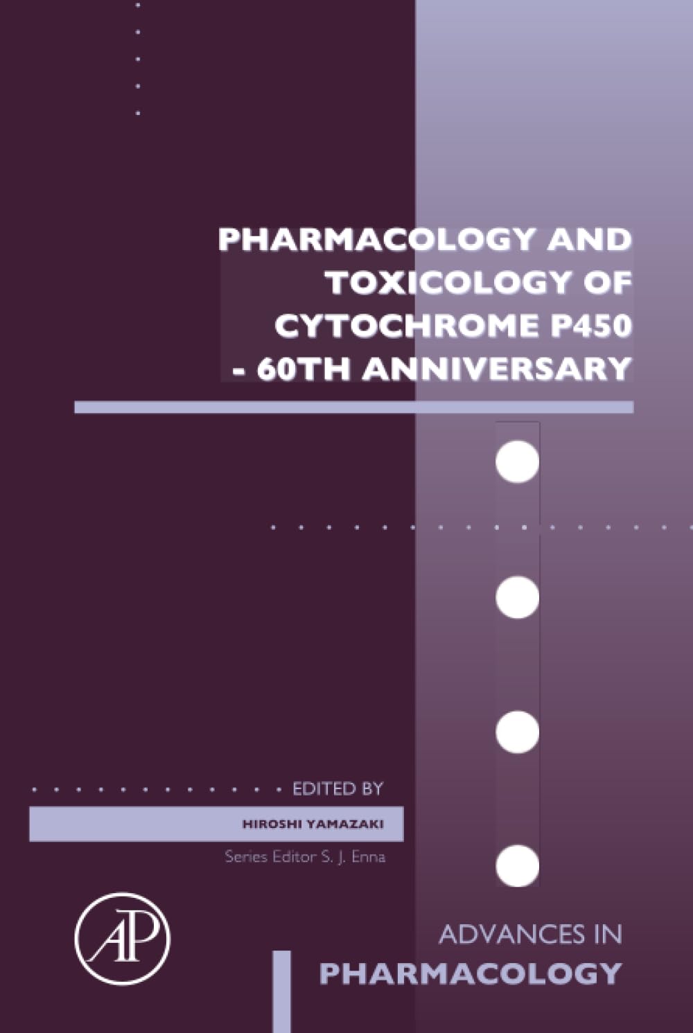 Pharmacology and Toxicology of Cytochrome P450 - 60th Anniversary (Volume 95) (Advances in Pharmacology