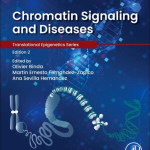 Chromatin Signaling and Diseases (Translational Epigenetics)