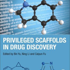 Privileged Scaffolds in Drug Discovery
