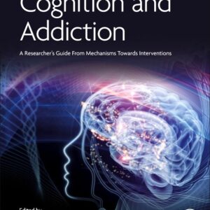 Cognition and Addiction: A Researcherâ€™s Guide from Mechanisms Towards Interventions