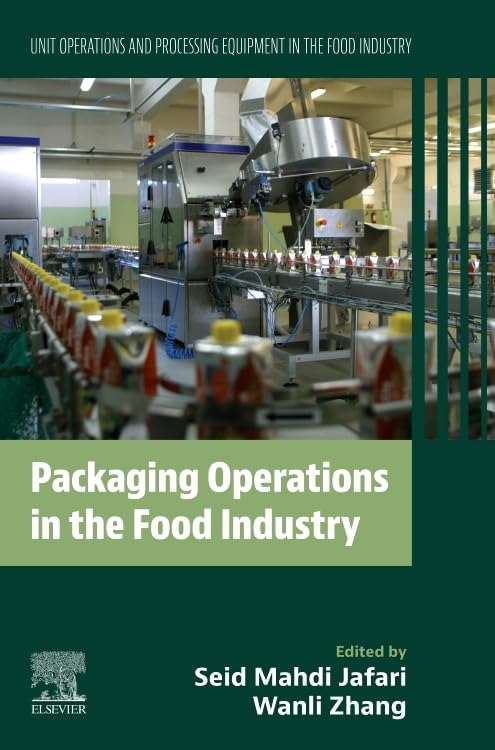 Packaging Operations in the Food Industry: Unit Operations and Processing Equipment in the Food Industry