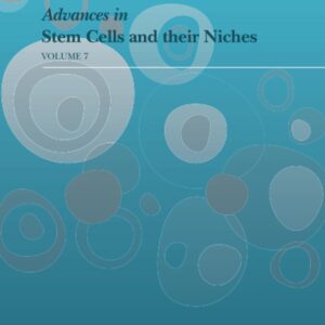 Advances in Stem Cells and their Niches (Volume 7)