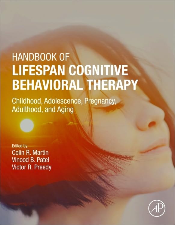 Handbook of Lifespan Cognitive Behavioral Therapy: Childhood