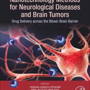 Nanotechnology Methods for Neurological Diseases and Brain Tumors: Drug Delivery across the Bloodâ€“Brain Barrier