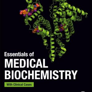 Essentials of Medical Biochemistry: With Clinical Cases
