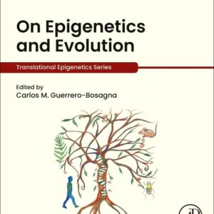 On Epigenetics and Evolution (Translational Epigenetics)