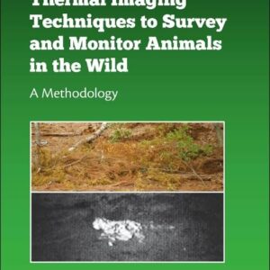 Thermal Imaging Techniques to Survey and Monitor Animals in the Wild: A Methodology