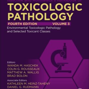 Haschek and Rousseaux's Handbook of Toxicologic Pathology