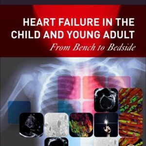 Heart Failure in the Child and Young Adult: From Bench to Bedside