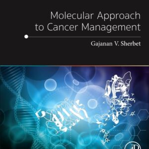 Molecular Approach to Cancer Management