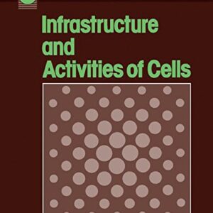 Infrastructure and Activities of Cells: Biotechnology by Open Learning