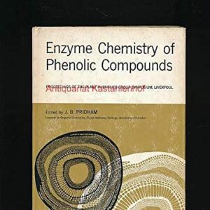 Enzyme Chemistry of Phenolic Compounds: Proceedings of the Plant Phenolics Group Symposium