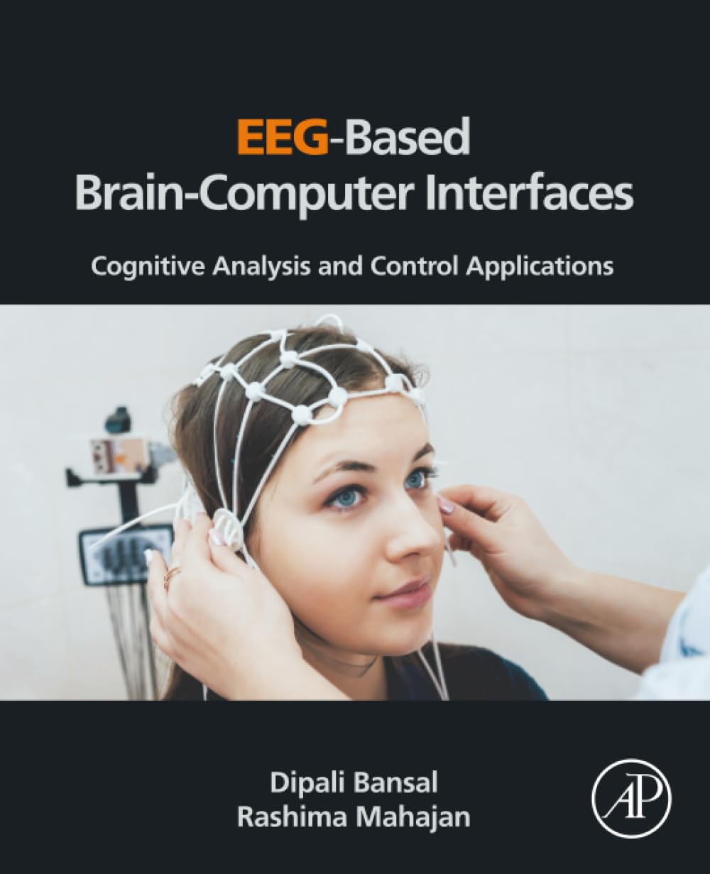 EEG-Based Brain-Computer Interfaces: Cognitive Analysis and Control Applications