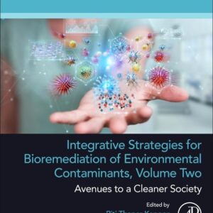 Integrative Strategies for Bioremediation of Environmental Contaminants