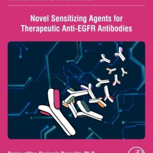 Novel Sensitizing Agents for Therapeutic Anti-EGFR Antibodies (Volume 1) (Breaking Tolerance to Antibody-Mediated Immunotherapy