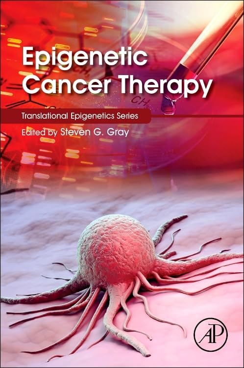 Epigenetic Cancer Therapy (Translational Epigenetics)