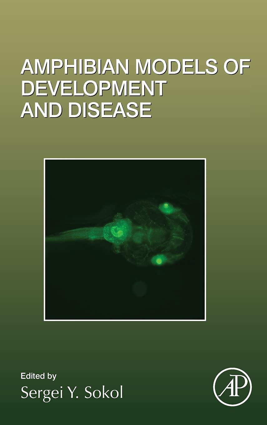 Amphibian Models of Development and Disease (Volume 145) (Current Topics in Developmental Biology