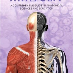 Research in Anatomy: A Comprehensive Guide in Anatomical Sciences and Education