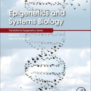 Epigenetics and Systems Biology (Translational Epigenetics Series)