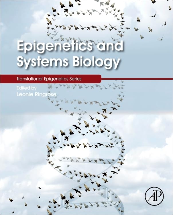 Epigenetics and Systems Biology (Translational Epigenetics Series)