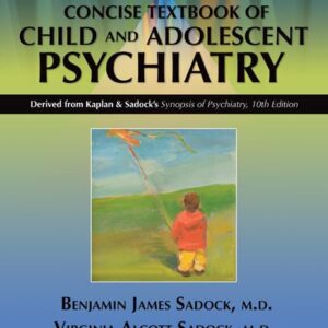 Kaplan and Sadock's Concise Textbook of Child and Adolescent Psychiatry-ISBN: 9780781793872