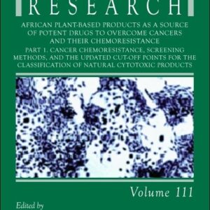 African Plant-Based Products as a Source of Potent Drugs to Overcome Cancers and their Chemoresistance: Part 1. Cancer Chemoresistance