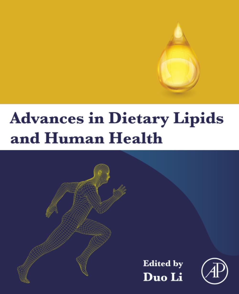 Advances in Dietary Lipids and Human Health