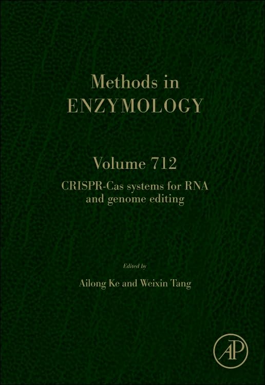 CRISPR-Cas Systems for RNA and Genome Editing (Volume 712) (Methods in Enzymology