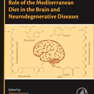 Role of the Mediterranean Diet in the Brain and Neurodegenerative Diseases