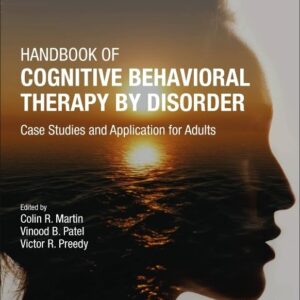 Handbook of Cognitive Behavioral Therapy by Disorder: Case Studies and Application for Adults