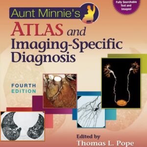 Aunt Minnie's Atlas and Imaging-Specific Diagnosis-ISBN: 9781451172157