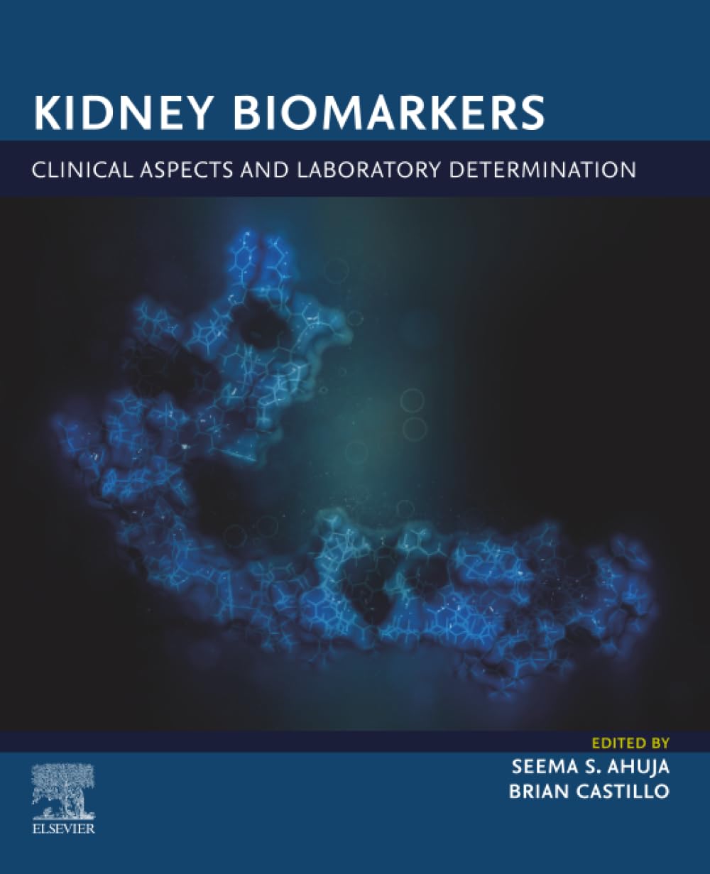 Kidney Biomarkers: Clinical Aspects and Laboratory Determination