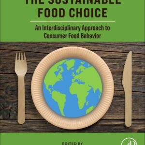 The Sustainable Food Choice: An Interdisciplinary Approach to Consumer Food Behavior