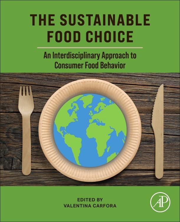 The Sustainable Food Choice: An Interdisciplinary Approach to Consumer Food Behavior