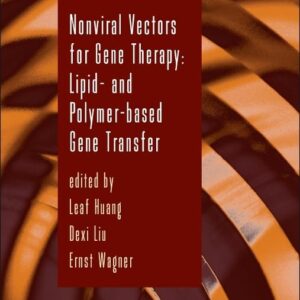 Nonviral Vectors for Gene Therapy: Lipid- and Polymer-based Gene Transfer (Volume 88) (Advances in Genetics