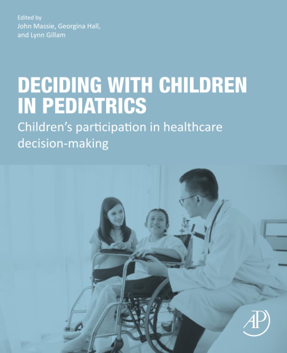 Deciding with Children in Pediatrics: Children's Participation in Healthcare Decision-Making