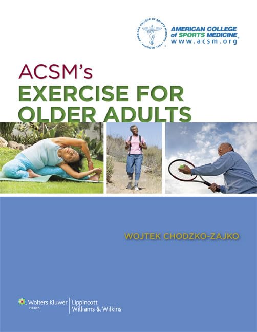 ACSM's Exercise for Older Adults (American College of Sports Medicine)-ISBN: 9781609136475