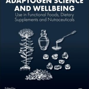 Adaptogen Science and Wellbeing: Use in Functional Foods