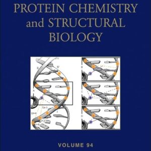 Advances in Protein Chemistry and Structural Biology (Volume 94)