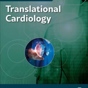 Translational Cardiology (Handbook for Designing and Conducting Clinical and Translational Research)